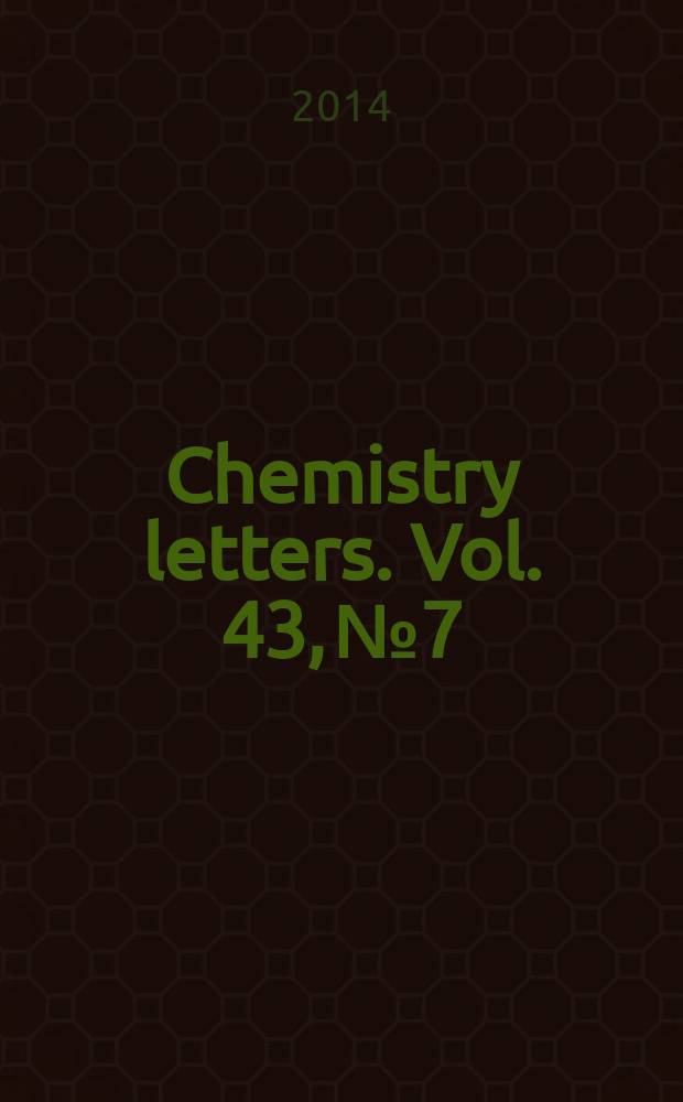 Chemistry letters. Vol. 43, № 7