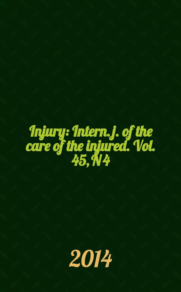 Injury : Intern. j. of the care of the injured. Vol. 45, N 4