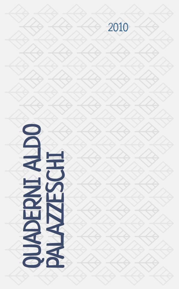 Quaderni Aldo Palazzeschi = Тетради Альдо Палацески