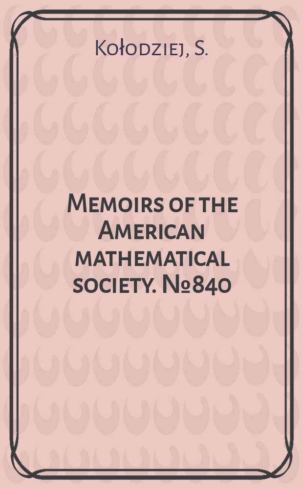 Memoirs of the American mathematical society. № 840 : The complex Monge-Ampere...
