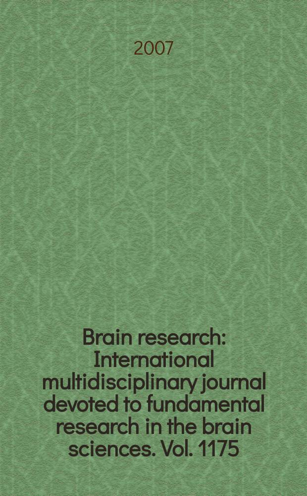 Brain research : International multidisciplinary journal devoted to fundamental research in the brain sciences. Vol. 1175