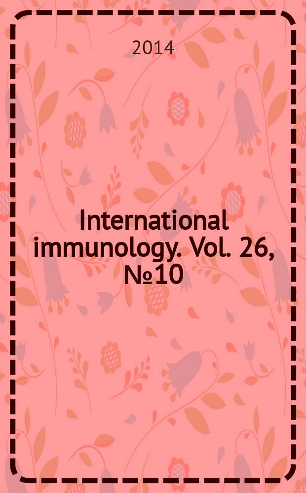 International immunology. Vol. 26, № 10
