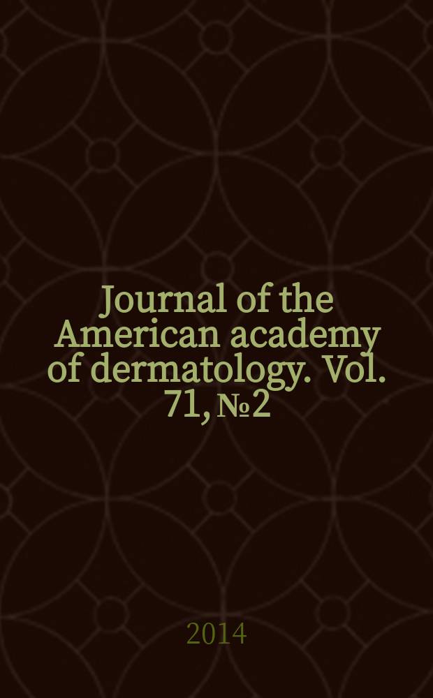 Journal of the American academy of dermatology. Vol. 71, № 2