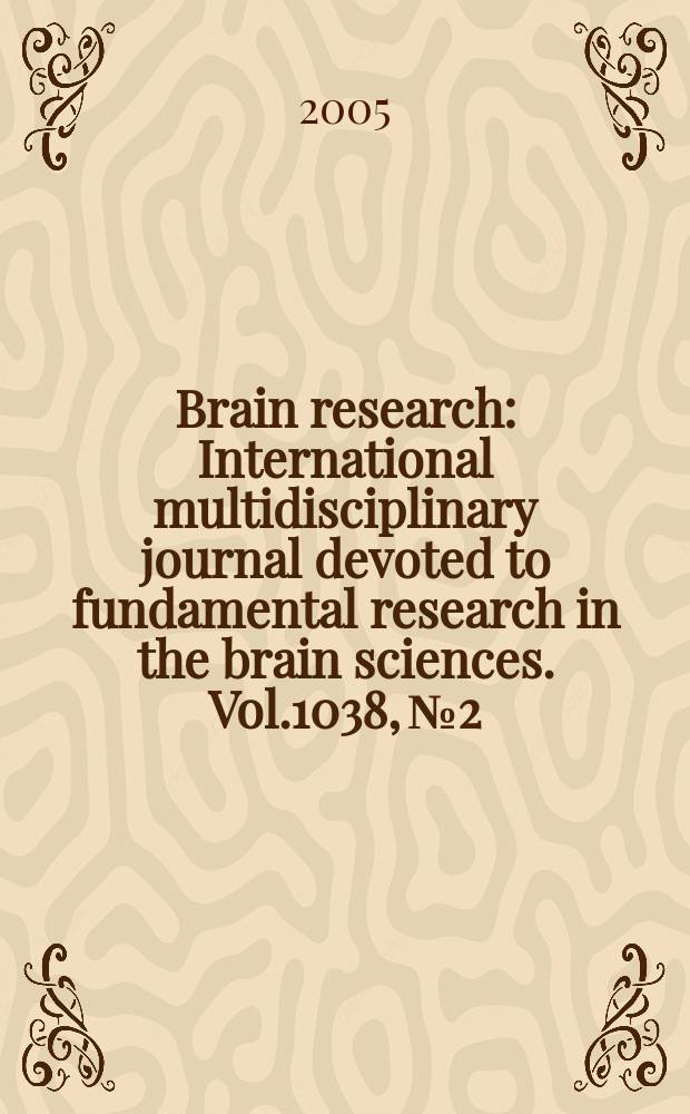 Brain research : International multidisciplinary journal devoted to fundamental research in the brain sciences. Vol.1038, №2