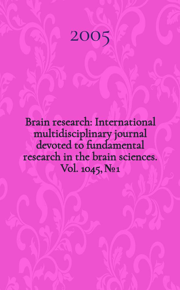 Brain research : International multidisciplinary journal devoted to fundamental research in the brain sciences. Vol. 1045, № 1/2