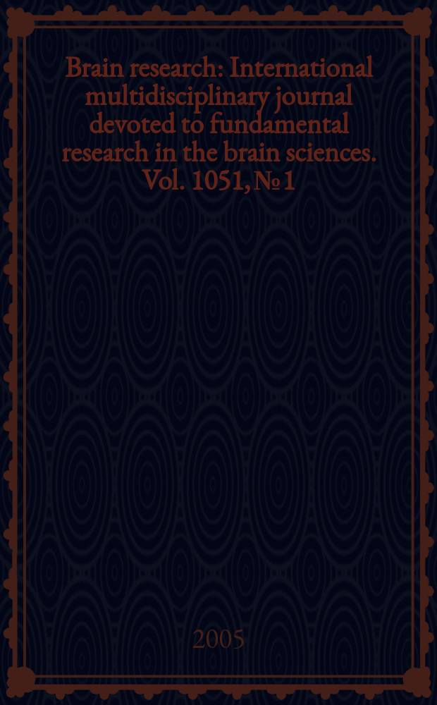Brain research : International multidisciplinary journal devoted to fundamental research in the brain sciences. Vol. 1051, № 1/2