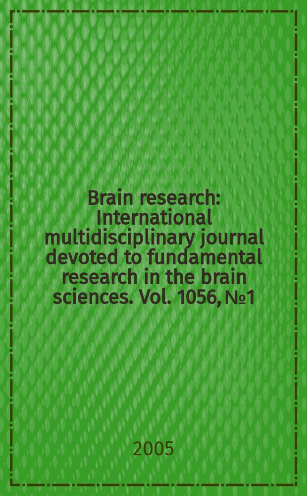 Brain research : International multidisciplinary journal devoted to fundamental research in the brain sciences. Vol. 1056, № 1