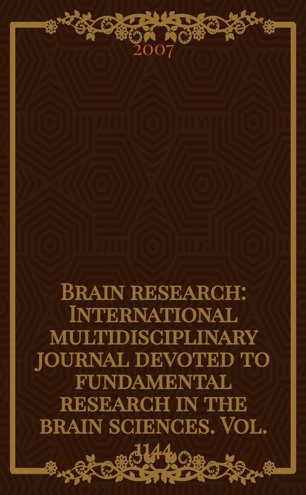 Brain research : International multidisciplinary journal devoted to fundamental research in the brain sciences. Vol. 1144