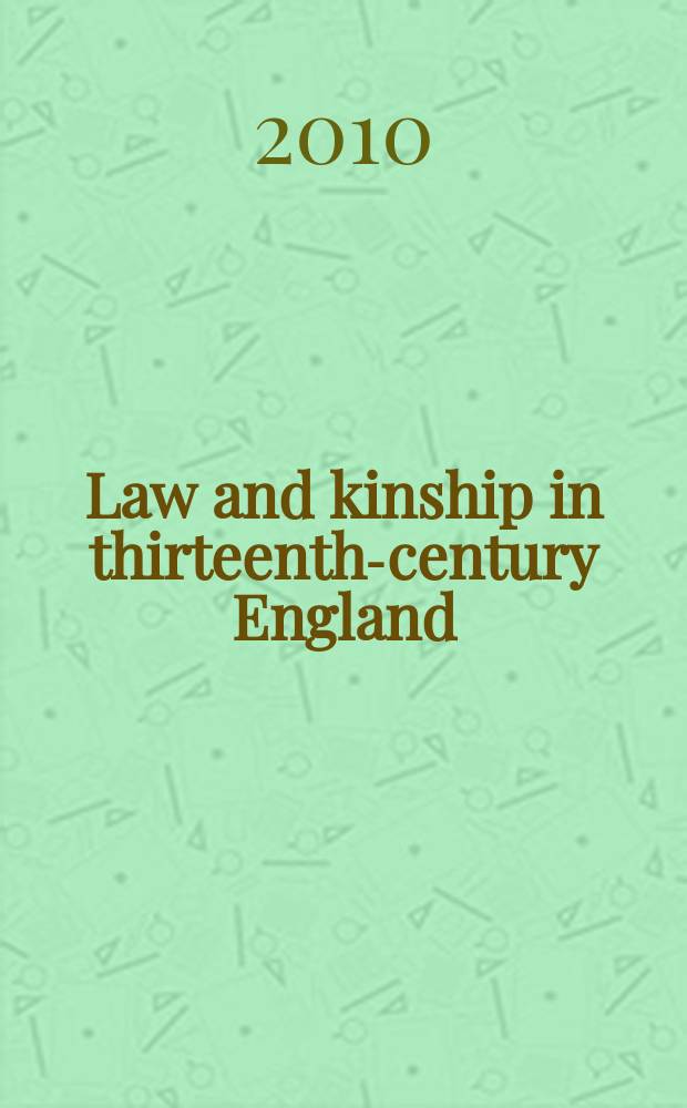 Law and kinship in thirteenth-century England = Право и родство в Англии 13 в.