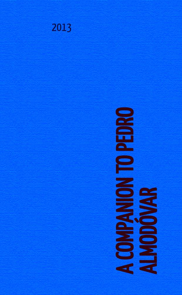 A companion to Pedro Almodóvar = Компаньон Педро Альмодовара