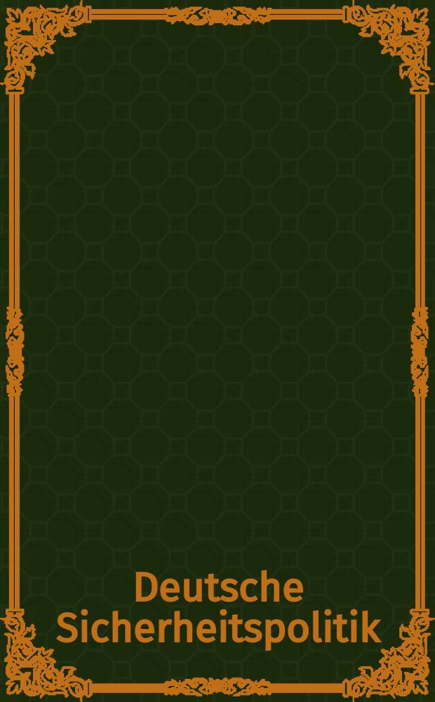 Deutsche Sicherheitspolitik : Herausforderungen, Akteure und Prozesse = Немецкая политика государственной безопасности:
