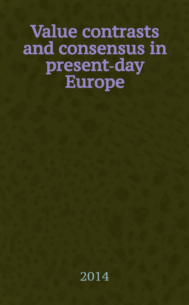 Value contrasts and consensus in present-day Europe : painting Europe's moral landscapes = Контрасты и согласованность значений в современной Европе.