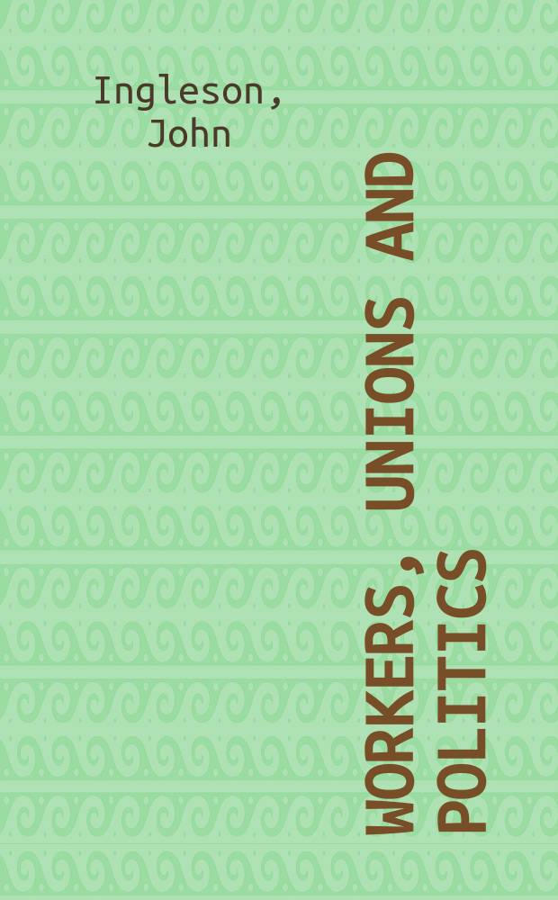 Workers, unions and politics : Indonesia in the 1920s and 1930s = Рабочие, профсоюзы и политика: Индонезия в 1920-х и 1930-х годах