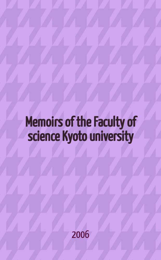 Memoirs of the Faculty of science Kyoto university : Formerly Memoirs of the College of science Univ. of Kyoto. Ser.B (Biology). Vol.18, №2