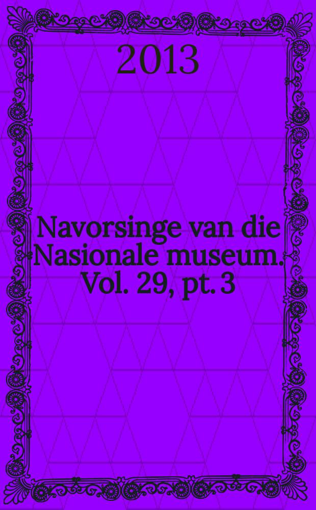Navorsinge van die Nasionale museum. Vol. 29, pt. 3 : The British soldier's Bloemfontein: impressions and experiences during the time of the British occupation and Lord Roberts' halt, 13 March - 3 May 1900 = Блумфонтен, оккупированный британскими солдатами