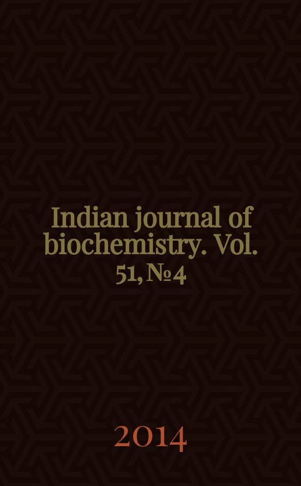 Indian journal of biochemistry. Vol. 51, № 4