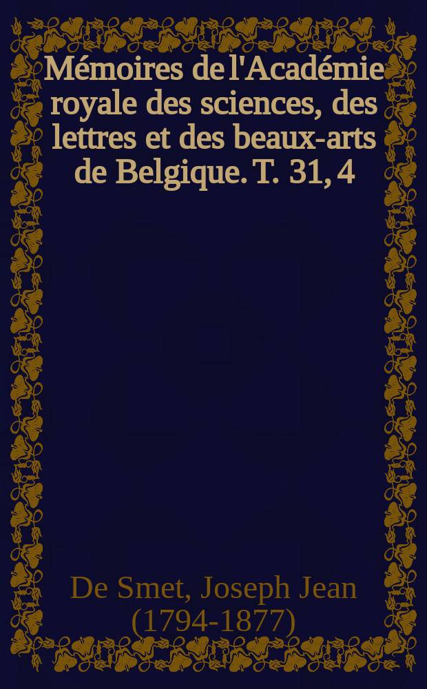 M&eacute;moires de l'Acad&eacute;mie royale des sciences, des lettres et des beaux-arts de Belgique. T. 31, [4] : M&eacute;moire sur Baudouin IX, comte de Flandre et de Hainaut, et sur les chevaliers belges &agrave; la cinqui&egrave;me croisade = Болдуин IX, граф Фландрии и Эно и бельгийские рыцари в пятом Крестовом походе