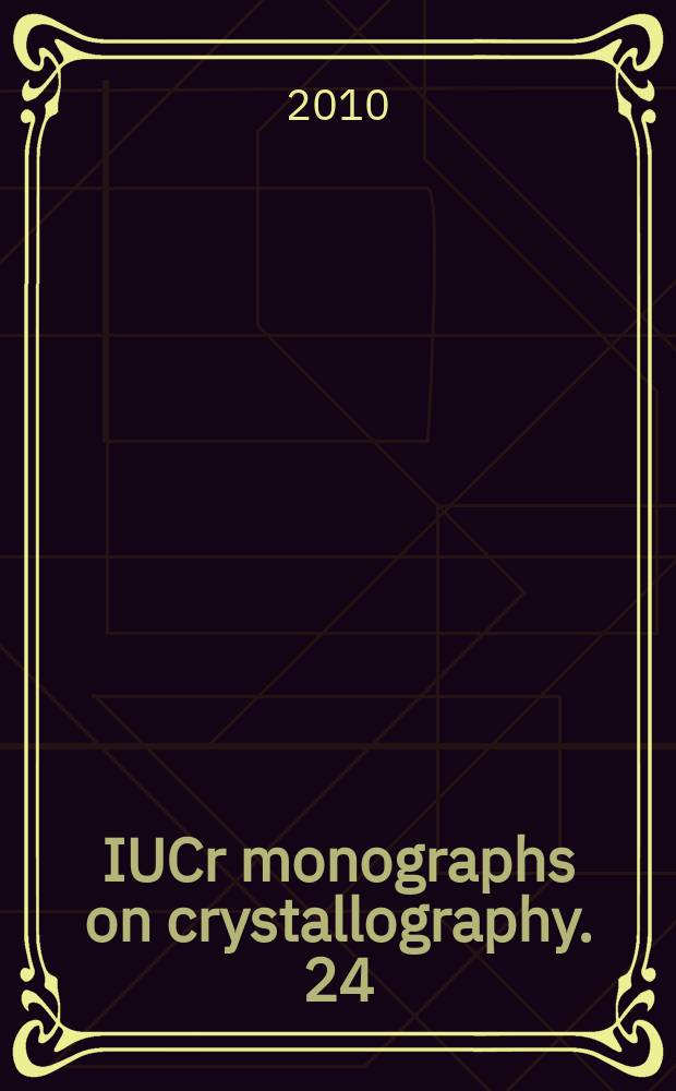 IUCr monographs on crystallography. 24 : Macromolecular crystallizattion and crystal perfection = Кристаллизация на макромолекулярном уровне и совершенствование кристаллов