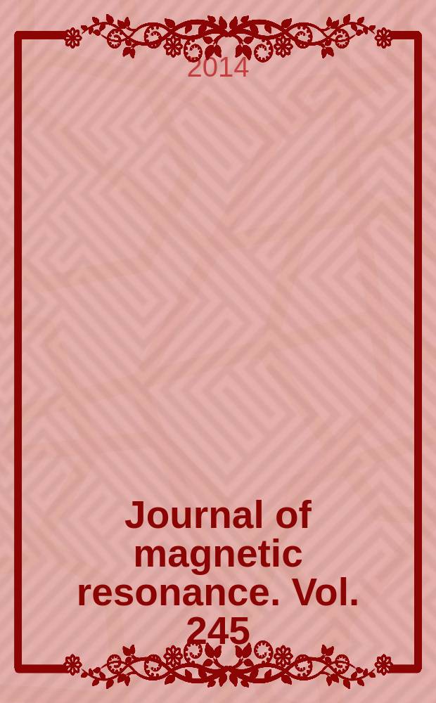 Journal of magnetic resonance. Vol. 245