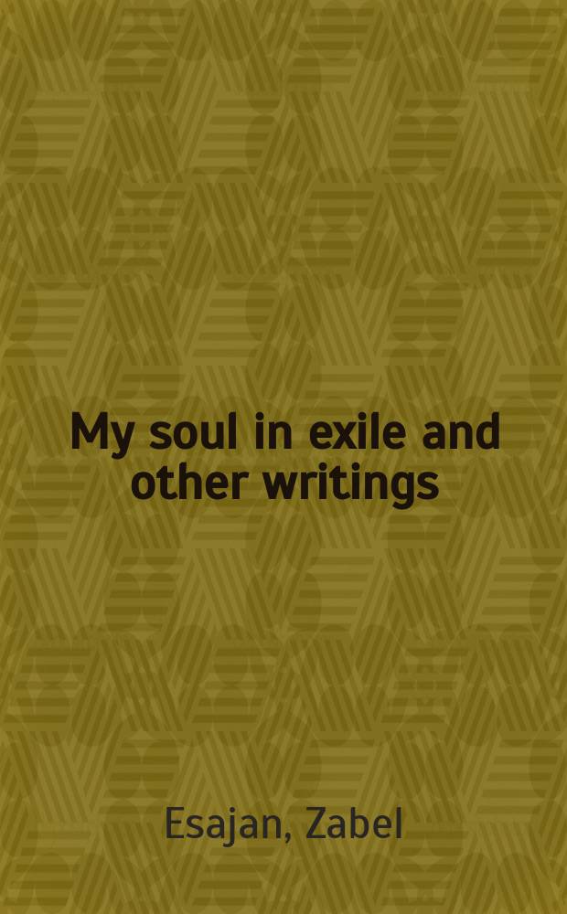 My soul in exile and other writings