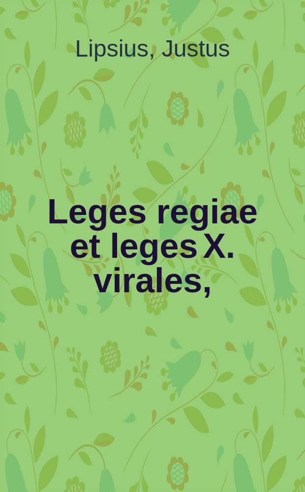 Leges regiae et leges X. virales,