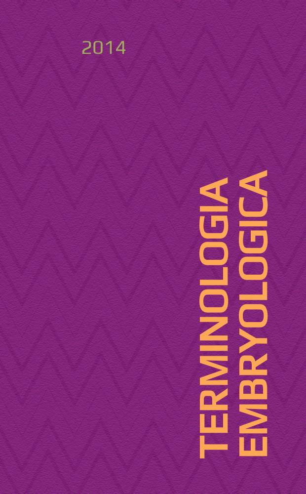 Terminologia Embryologica : международные термины по эмбриологии человека с официальным списком русских эквивалентов : справочное пособие