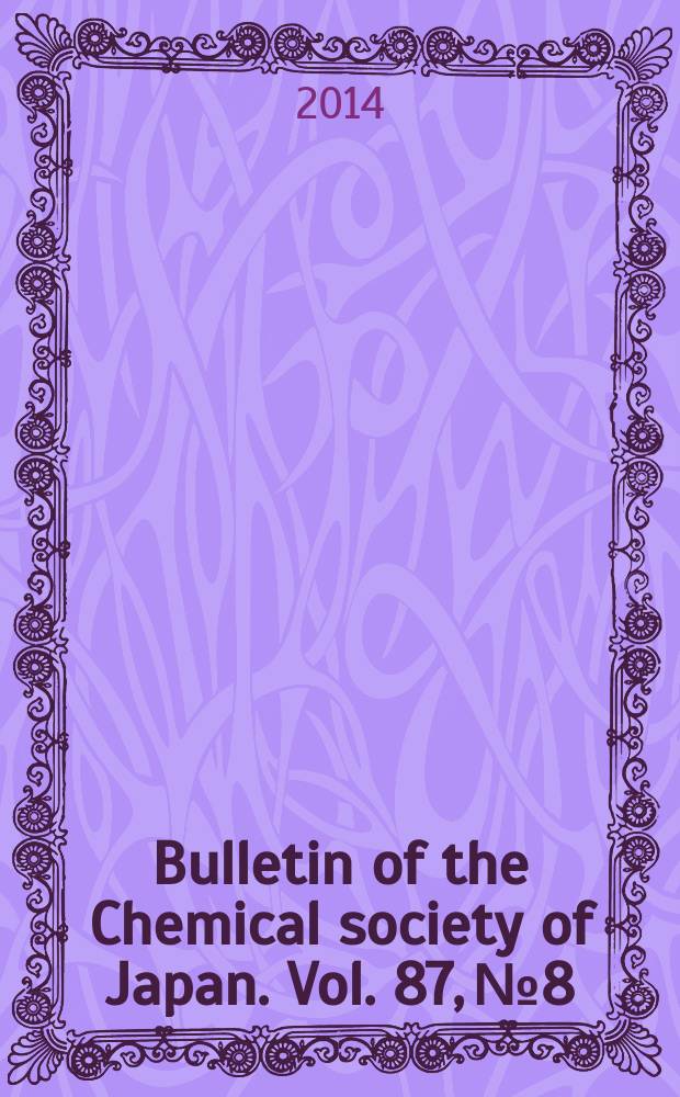 Bulletin of the Chemical society of Japan. Vol. 87, № 8