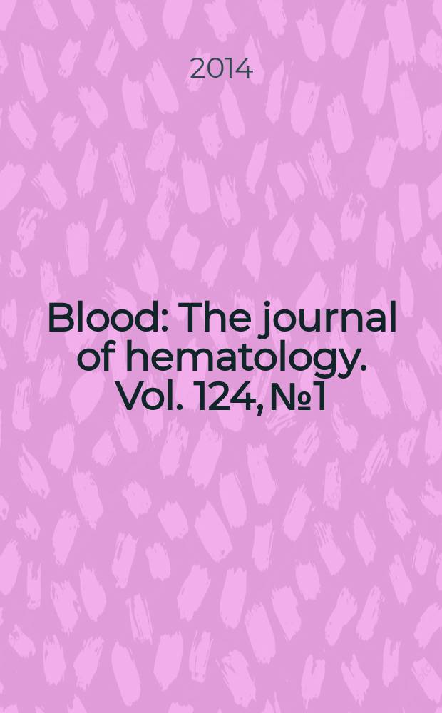Blood : The journal of hematology. Vol. 124, № 1