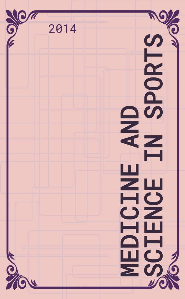 Medicine and science in sports : Official journal of the American college of sports medicine. Vol. 46, № 8
