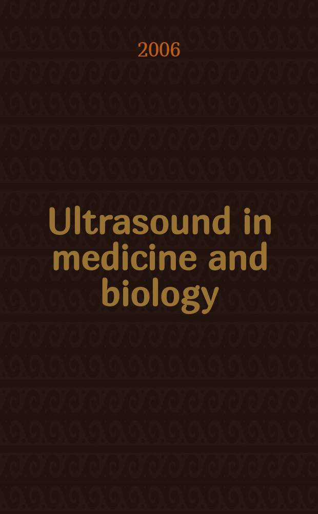 Ultrasound in medicine and biology : Offic. journal of the World federation for ultrasound in medicine and biology. Vol. 32, № 5