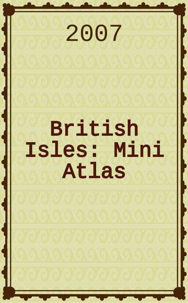 British Isles : Mini Atlas