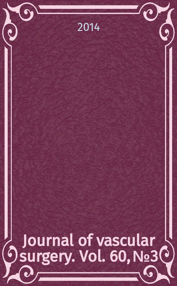 Journal of vascular surgery. Vol. 60, № 3