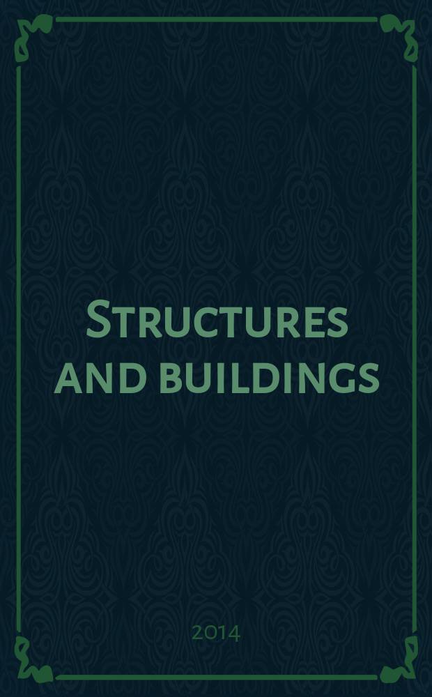 Structures and buildings : Proc. of the Institution of civil engineers. Vol. 167, iss. 10