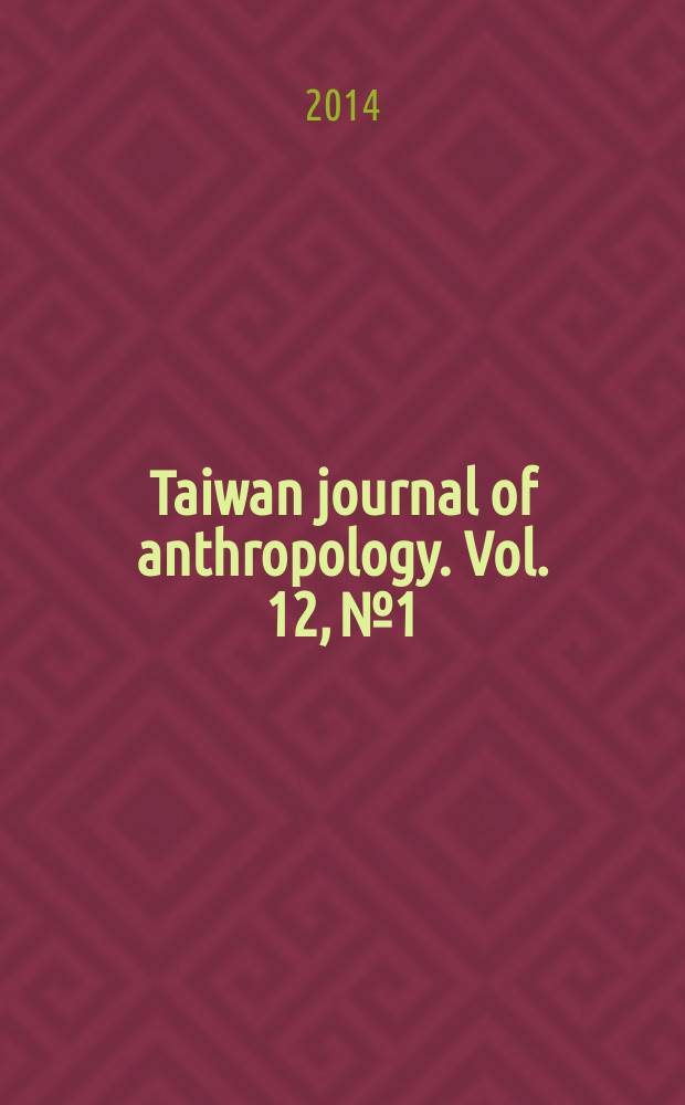 Taiwan journal of anthropology. Vol. 12, № 1