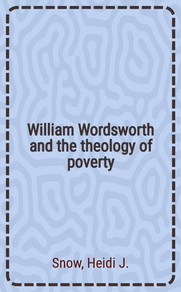 William Wordsworth and the theology of poverty = Вордсворт и теология бедности