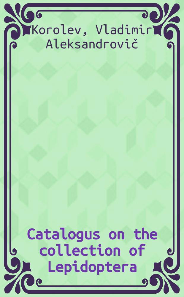 Catalogus on the collection of Lepidoptera