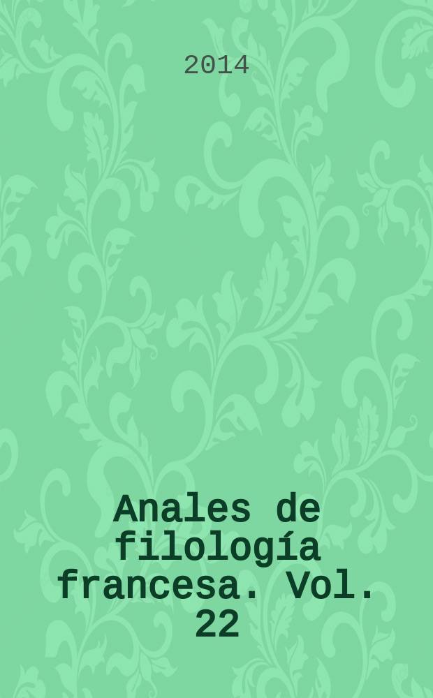 Anales de filología francesa. Vol. 22