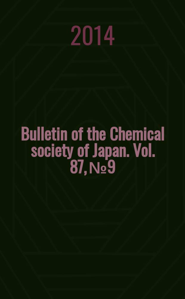 Bulletin of the Chemical society of Japan. Vol. 87, № 9