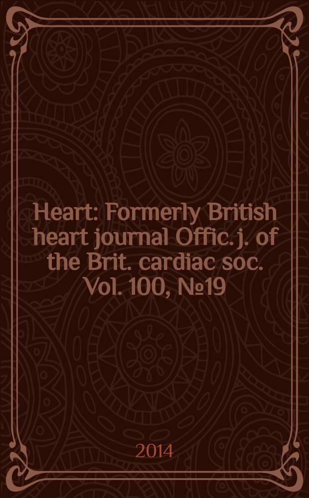 Heart : Formerly British heart journal Offic. j. of the Brit. cardiac soc. Vol. 100, № 19