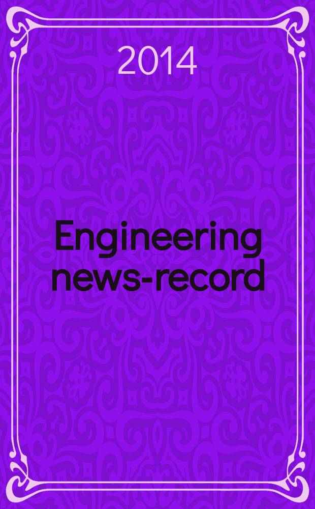 Engineering news-record : Devoted to civil engineering and contracting. Vol. 273, № 6