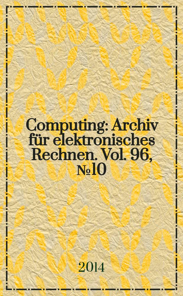 Computing : Archiv für elektronisches Rechnen. Vol. 96, № 10