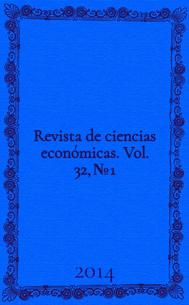 Revista de ciencias económicas. Vol. 32, № 1