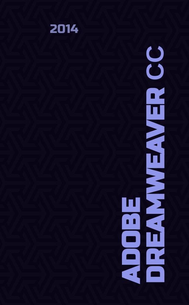 Adobe Dreamweaver СС : официальный учебный курс