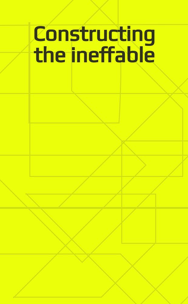 Constructing the ineffable : contemporary sacred architecture = Построение неизреченного: Современная сакральная архитектура.