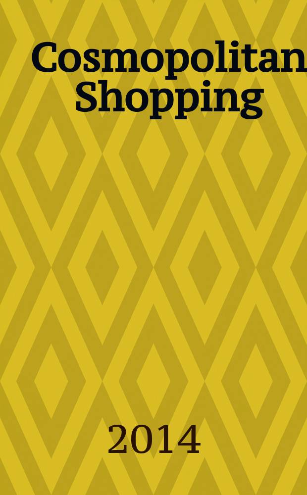 Cosmopolitan Shopping : гид по стильным покупкам. № 67 (108)