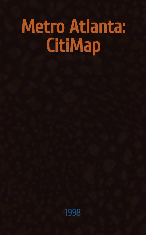 Metro Atlanta : CitiMap : including Roswell, Marietta & Stone Mtn