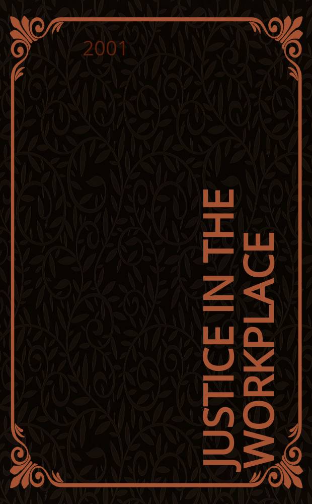 Justice in the workplace : From theory to practice