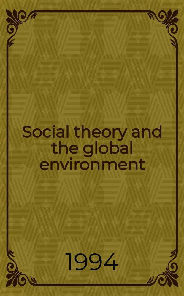 Social theory and the global environment