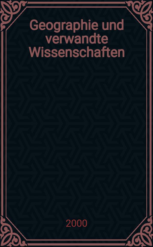 Geographie und verwandte Wissenschaften