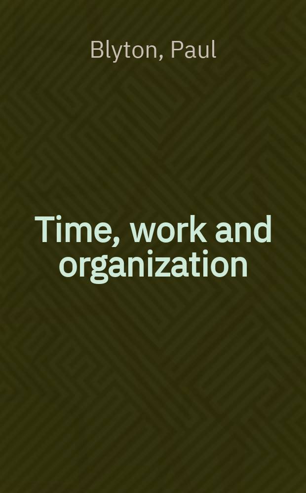 Time, work and organization